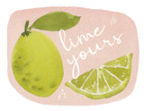 Lime Yours, Citrus Fruit Pun Love Valentine's Day- A2 Greeting Card