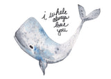 I Whale Always Love- A2 Greeting Card